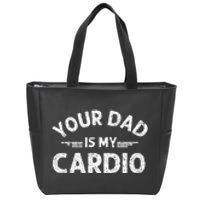 Your Dad Is My Cardio Shirts Fathers Day Womens Mens Zip Tote Bag