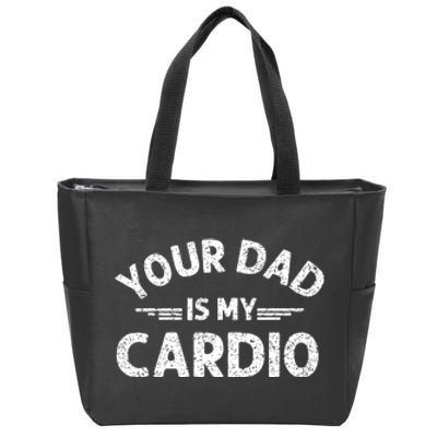 Your Dad Is My Cardio Shirts Fathers Day Womens Mens Zip Tote Bag