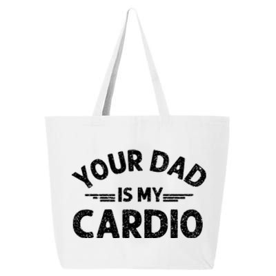 Your Dad Is My Cardio Shirts Fathers Day Womens Mens 25L Jumbo Tote