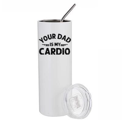 Your Dad Is My Cardio Shirts Fathers Day Womens Mens Stainless Steel Tumbler