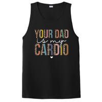 Your Dad Is My Cardio Leopard Funny father's day PosiCharge Competitor Tank