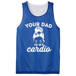 Your Dad Is My Cardio Gym Fitness Funny Gift Mesh Reversible Basketball Jersey Tank