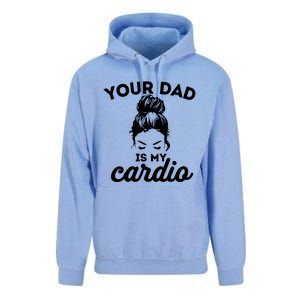 Your Dad Is My Cardio Gym Fitness Funny Gift Unisex Surf Hoodie