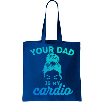 Your Dad Is My Cardio Gym Fitness Gift Tote Bag