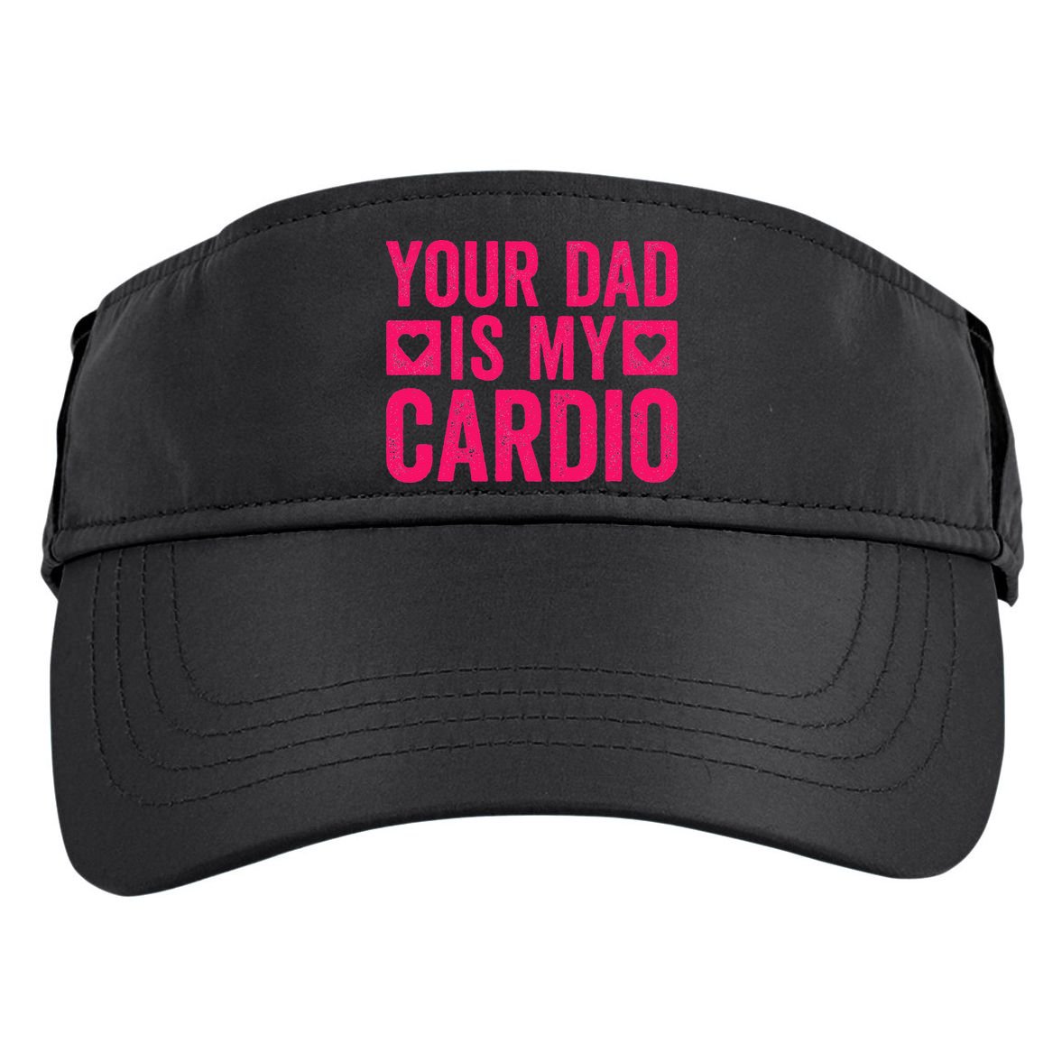 Your Dad Is My Cardio Adult Drive Performance Visor