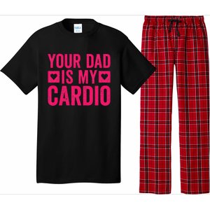 Your Dad Is My Cardio Pajama Set