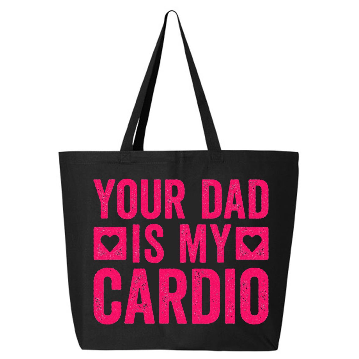 Your Dad Is My Cardio 25L Jumbo Tote