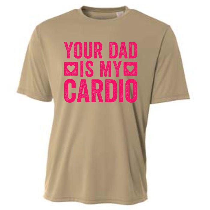 Your Dad Is My Cardio Cooling Performance Crew T-Shirt