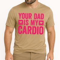 Your Dad Is My Cardio Cooling Performance Crew T-Shirt