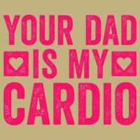 Your Dad Is My Cardio Cooling Performance Crew T-Shirt