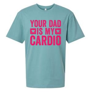 Your Dad Is My Cardio Sueded Cloud Jersey T-Shirt