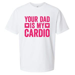 Your Dad Is My Cardio Sueded Cloud Jersey T-Shirt