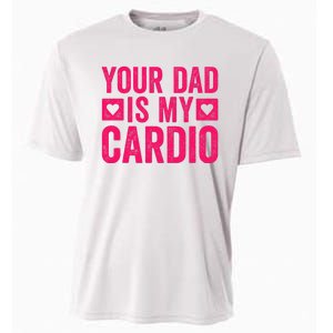 Your Dad Is My Cardio Cooling Performance Crew T-Shirt