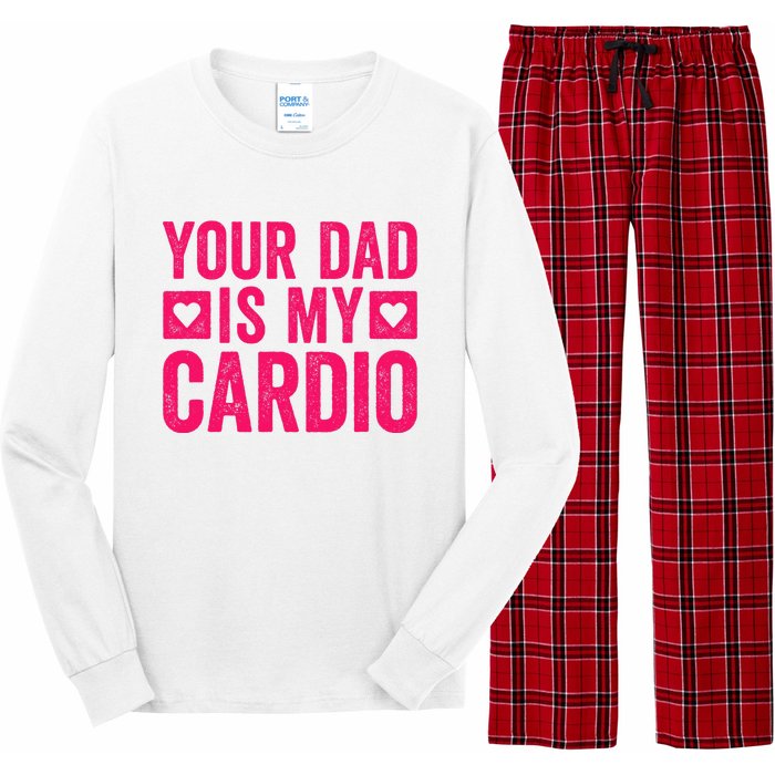 Your Dad Is My Cardio Long Sleeve Pajama Set