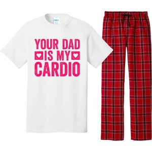 Your Dad Is My Cardio Pajama Set