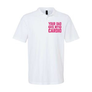 Your Dad Is My Cardio Softstyle Adult Sport Polo