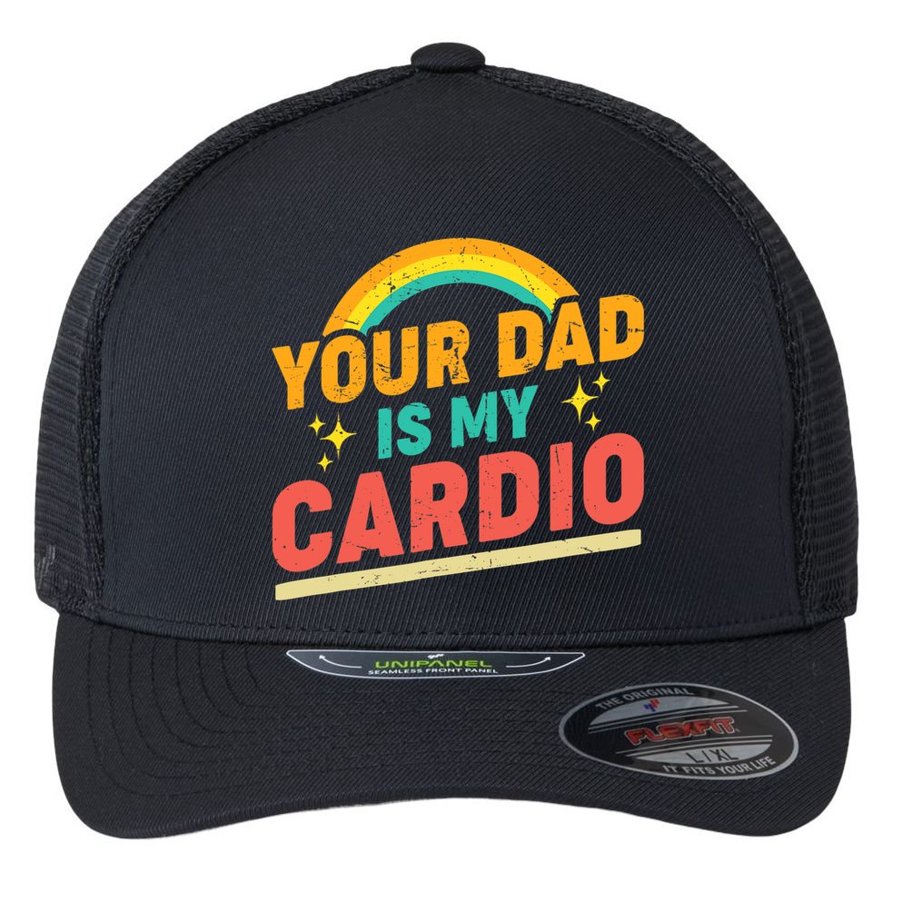 Your Dad Is My Cardio Vintage Rainbow Saying Sarcasm Gym Flexfit Unipanel Trucker Cap