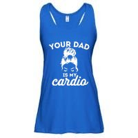 Your Dad Is My Cardio Gym Fitness Meaningful Gift Ladies Essential Flowy Tank