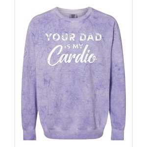 Your Dad Is My Cardio Fathers Day Kids Colorblast Crewneck Sweatshirt