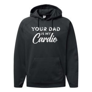 Your Dad Is My Cardio Fathers Day Kids Performance Fleece Hoodie