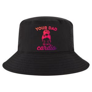 Your Dad Is My Cardio Gym Fitness Meaningful Gift Cool Comfort Performance Bucket Hat