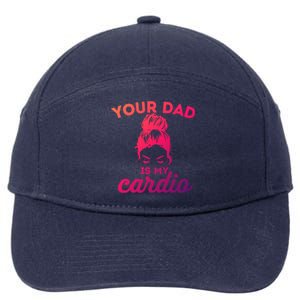 Your Dad Is My Cardio Gym Fitness Meaningful Gift 7-Panel Snapback Hat