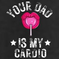 Your Dad Is My Cardio Funny Quotes Pun Humor Sarcasm 11oz C Handle Ceramic Mug