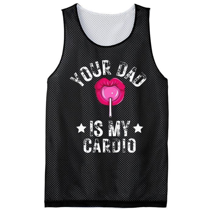 Your Dad Is My Cardio Funny Quotes Pun Humor Sarcasm Mesh Reversible Basketball Jersey Tank