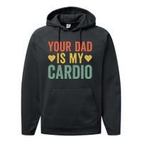 Your Dad Is My Cardio Performance Fleece Hoodie