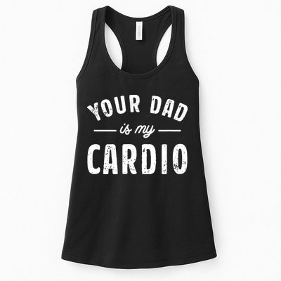 Your Dad Is My Cardio Womens Tank Top