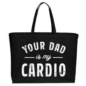 Your Dad Is My Cardio Cotton Canvas Jumbo Tote