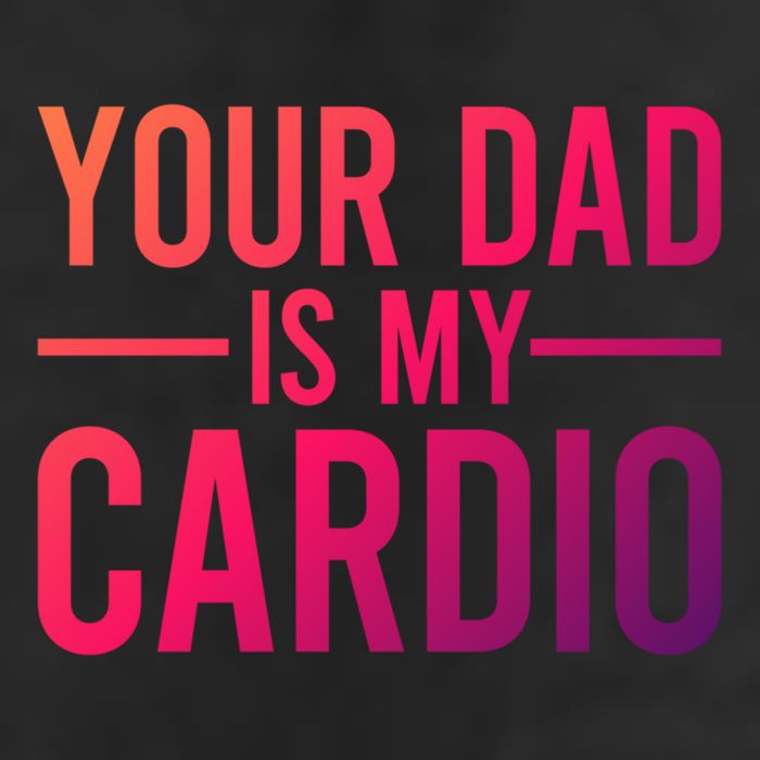 Your Dad Is My Cardio Funny Saying Gift 11oz C Handle Ceramic Mug