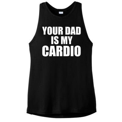 You Dad Is My Cardio Ladies PosiCharge Tri-Blend Wicking Tank