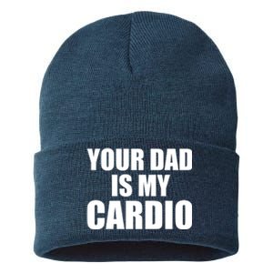 You Dad Is My Cardio Sustainable Knit Beanie