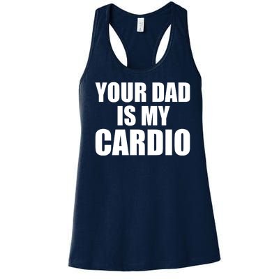 You Dad Is My Cardio Women's Racerback Tank