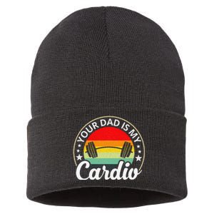 Your Dad Is My Cardio Funny Sarcastic Sustainable Knit Beanie