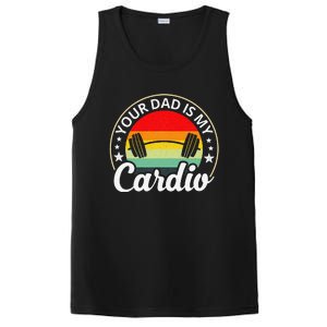 Your Dad Is My Cardio Funny Sarcastic PosiCharge Competitor Tank