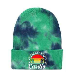 Your Dad Is My Cardio Funny Sarcastic Tie Dye 12in Knit Beanie