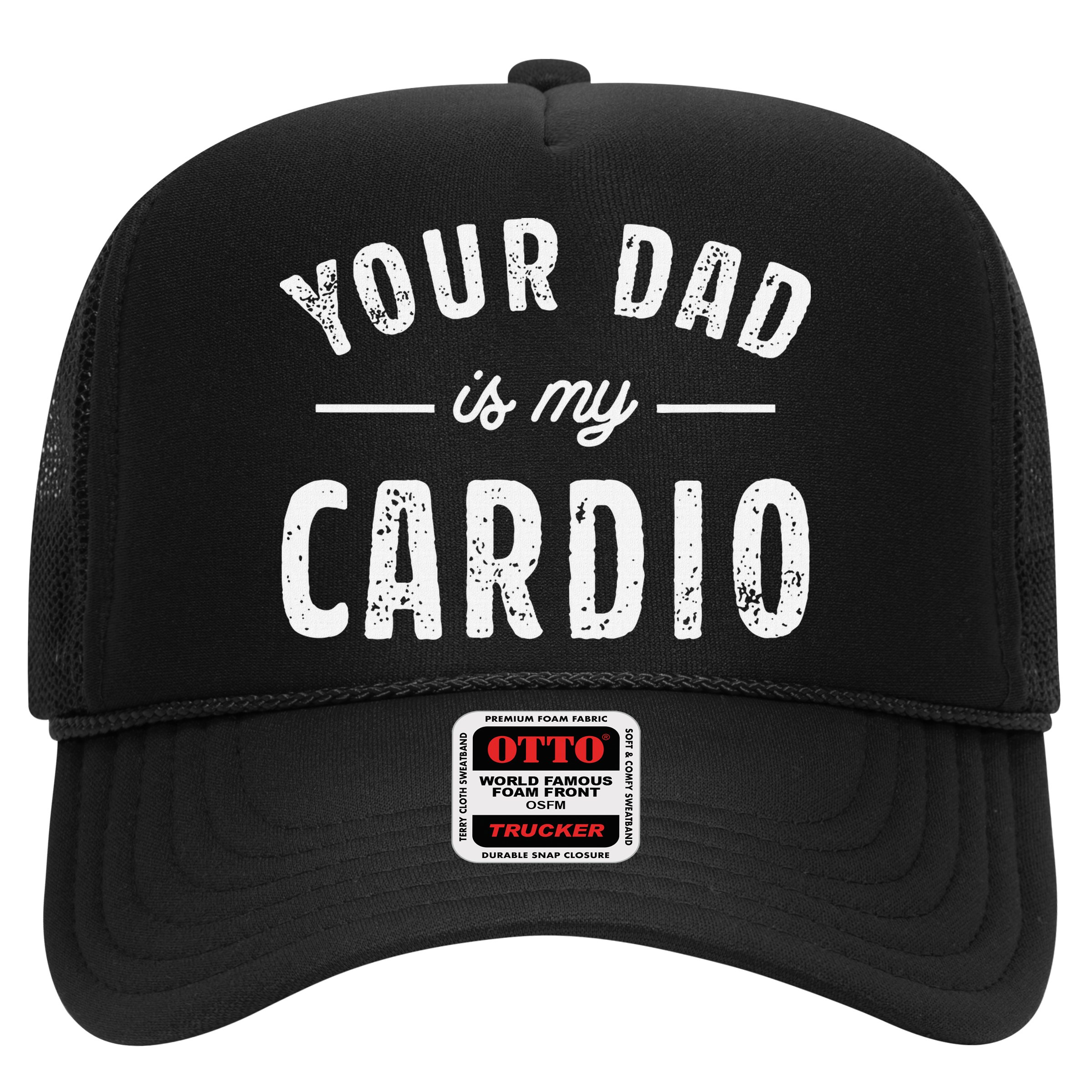 Your Dad Is My Cardio Hat