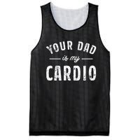 Your Dad Is My Cardio Mesh Reversible Basketball Jersey Tank