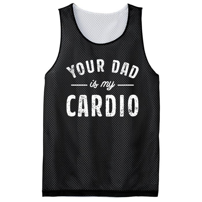 Your Dad Is My Cardio Mesh Reversible Basketball Jersey Tank