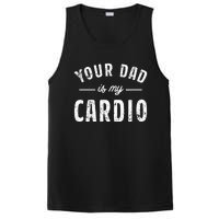 Your Dad Is My Cardio PosiCharge Competitor Tank