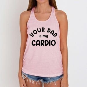 Your Dad Is My Cardio Meaningful Gift Women's Knotted Racerback Tank