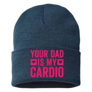 Your Dad Is My Cardio Sustainable Knit Beanie