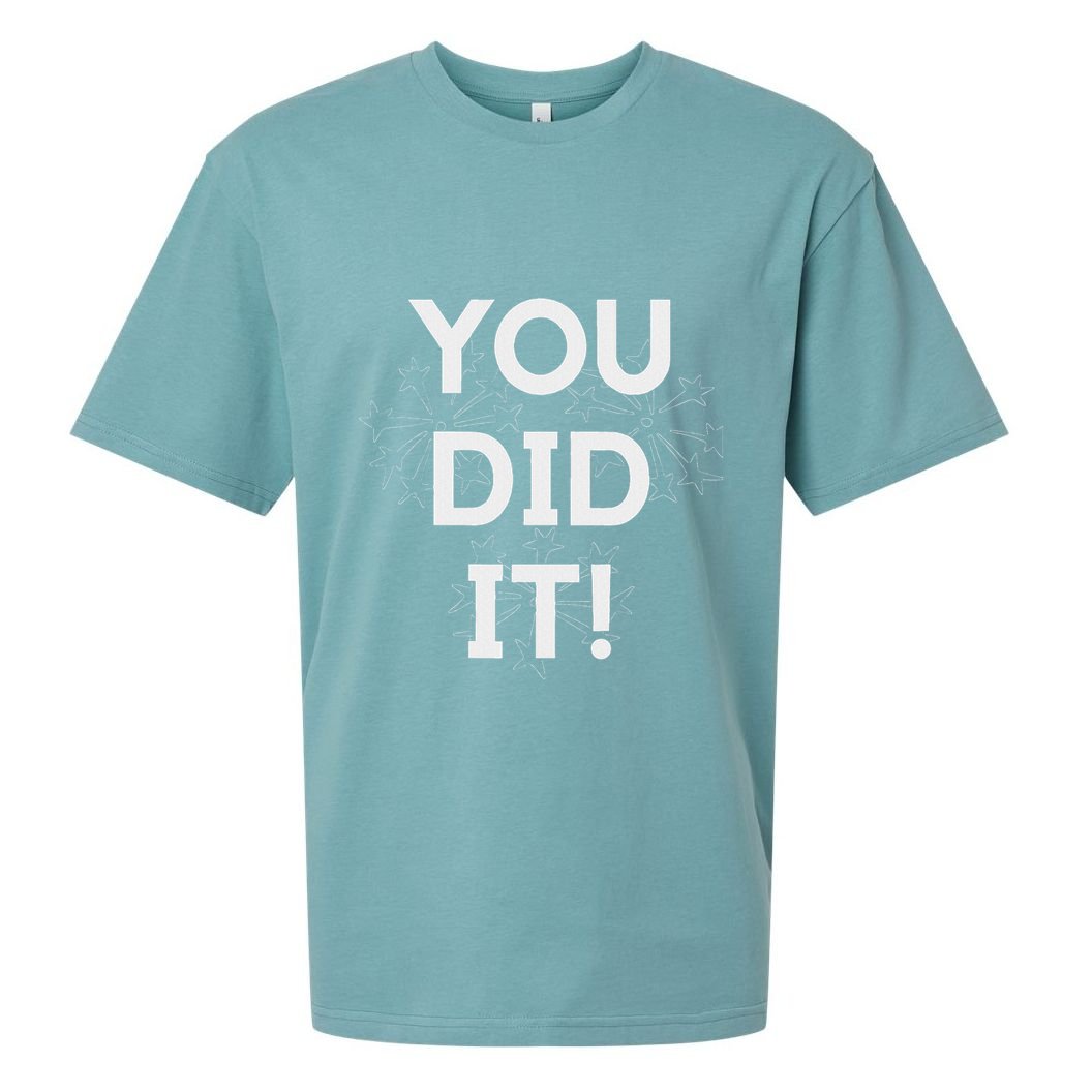 You Did It Congratulations Graduation Win Promotion Sueded Cloud Jersey T-Shirt