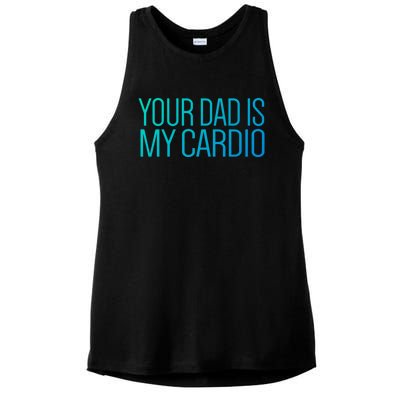 Your Dad Is My Cardio Relationship Funny Gym Workout Gift Ladies PosiCharge Tri-Blend Wicking Tank