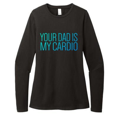 Your Dad Is My Cardio Relationship Funny Gym Workout Gift Womens CVC Long Sleeve Shirt