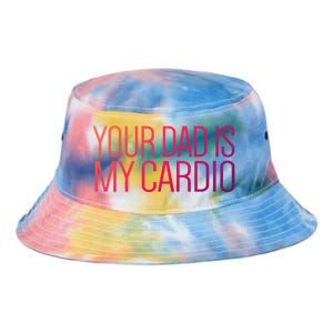 Your Dad Is My Cardio Relationship Funny Gym Workout Gift Tie Dye Newport Bucket Hat