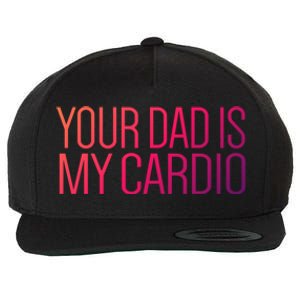 Your Dad Is My Cardio Relationship Funny Gym Workout Gift Wool Snapback Cap