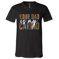 Your Dad Is My Cardio Leopard Funny Fathers Day V-Neck T-Shirt